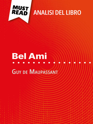 cover image of Bel Ami di Guy de Maupassant (Analisi del libro)